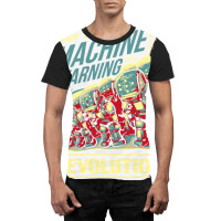 Join The Machine Learning Revolution Graphic T-shirt | Artistshot