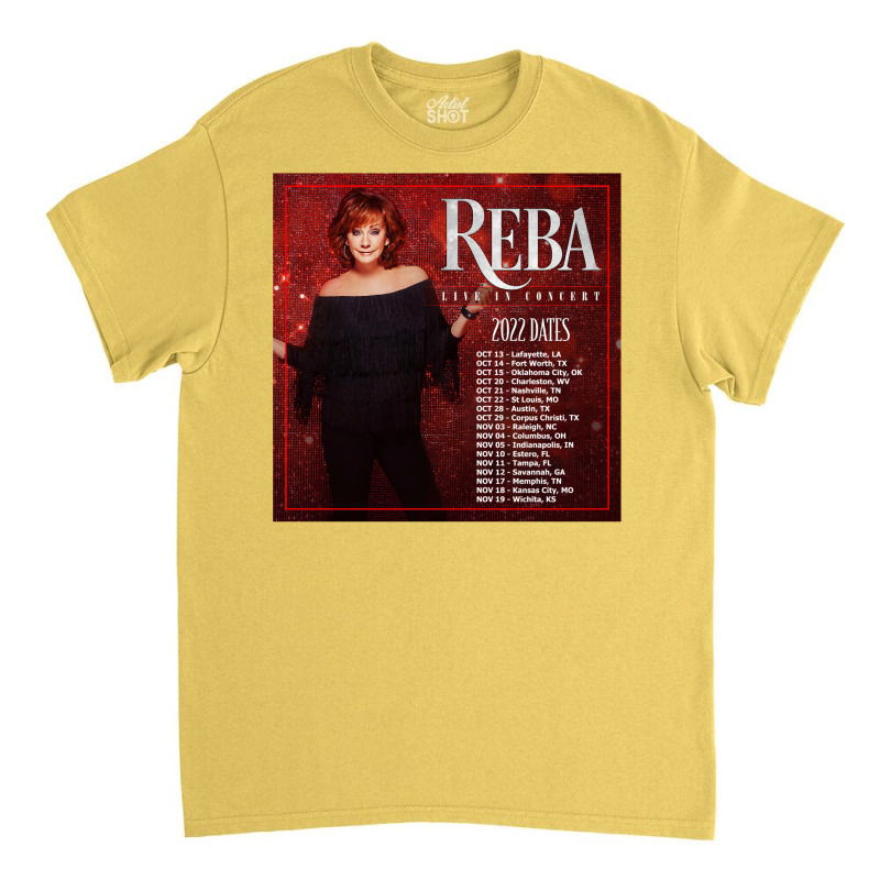 Reba Tour 2022   2023 Locations And Dates Classic T-shirt | Artistshot