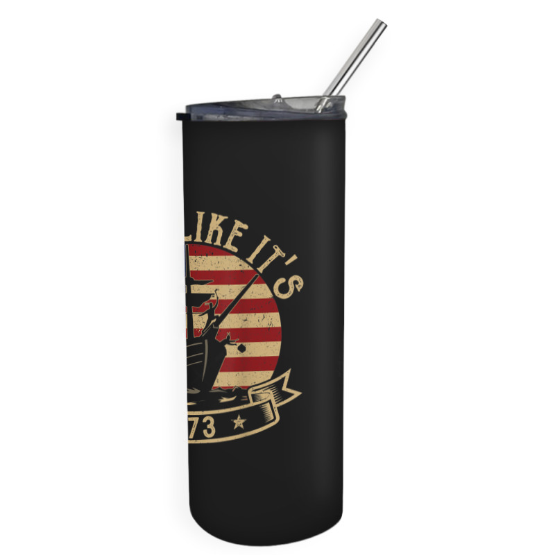 Party Like It's 1773 Funny Us History Boston Tea Vintage Skinny Tumbler | Artistshot