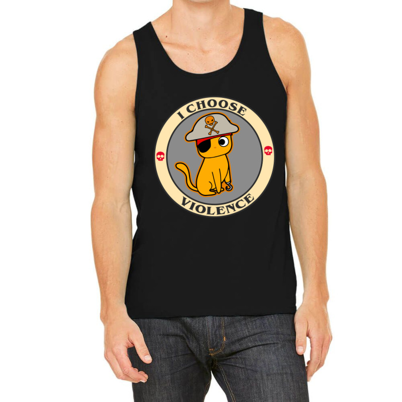 Copy Of I Choose Violence Funny Cat   T Shirt Tank Top | Artistshot