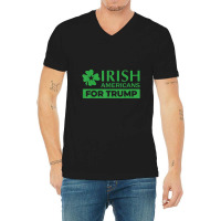 Irish Americans For Trump V-neck Tee | Artistshot