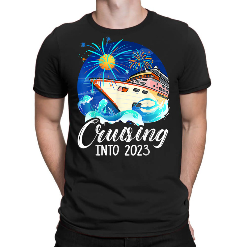 2023 New Years Cruise Nye Funny Cruising Vacation T Shirt T-shirt | Artistshot