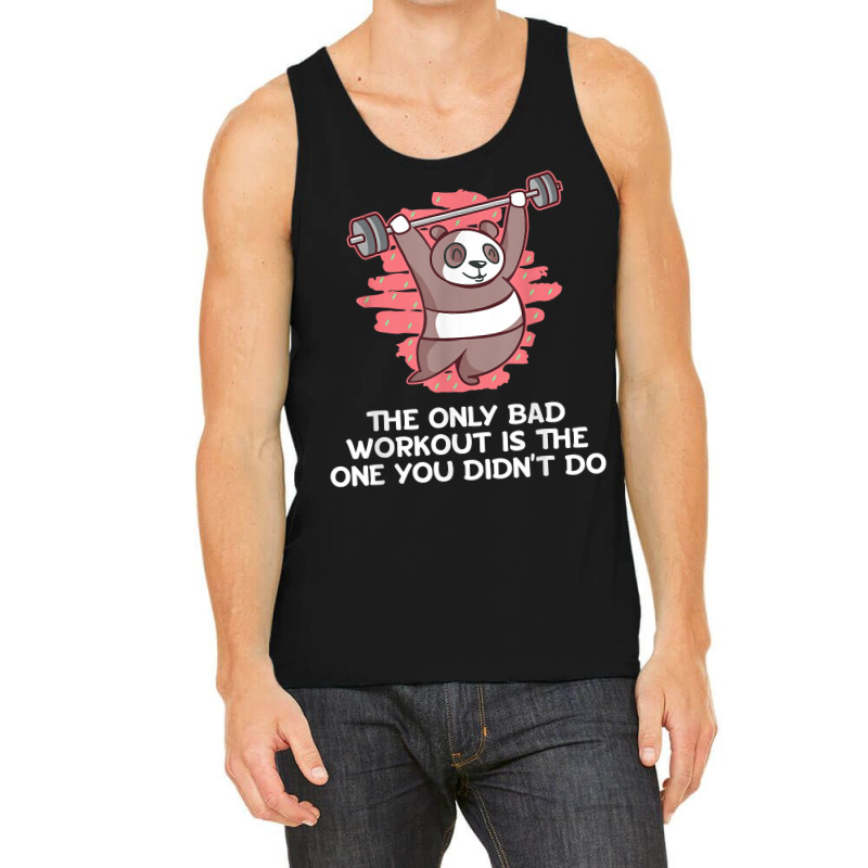 Bad Workout Is The One You Didnt Do Fitness Gym Health T Shirt Tank Top | Artistshot