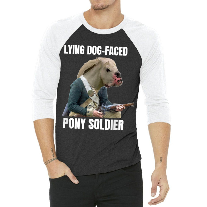 Lying Dog Faced Pony Soldier 3/4 Sleeve Shirt by LarryArtist | Artistshot