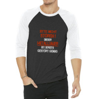 Metal Builder Funny Saying 3/4 Sleeve Shirt | Artistshot