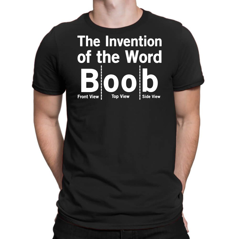 Custom Invention Of The Word Boob T-shirt By Mdk Art - Artistshot