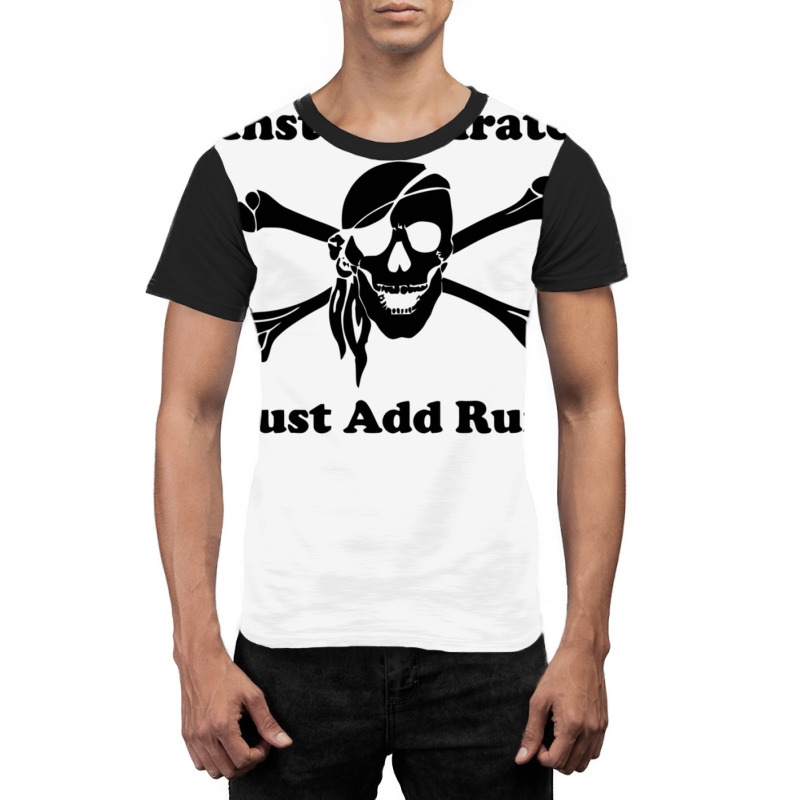 Instant Pirate Graphic T-shirt by aikhangawade | Artistshot