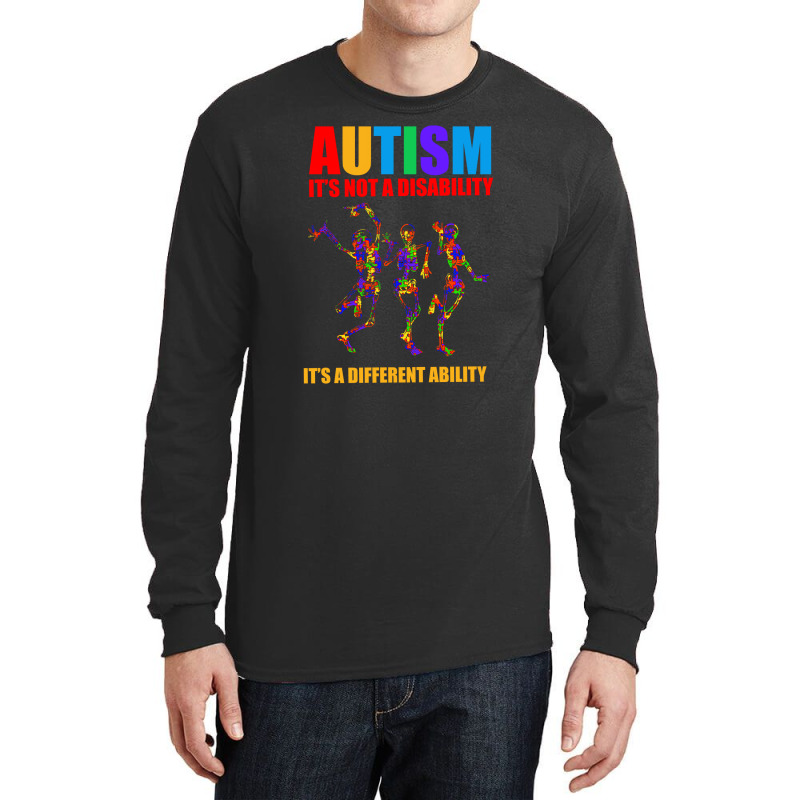 Autism It's Not A Disability It's A Different Ability Long Sleeve Shirts by autlu2024 | Artistshot