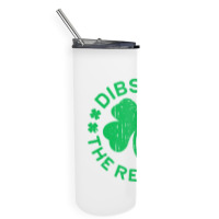 Dibs On The Redhead  St Patricks Day Skinny Tumbler | Artistshot