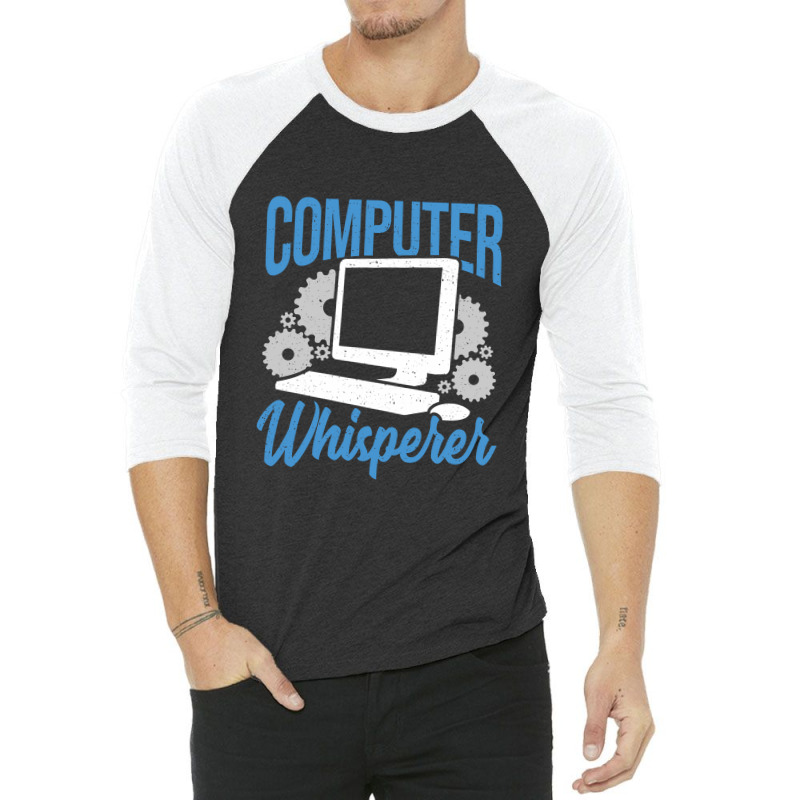 Computer Whisperer Tech Support Gift 3/4 Sleeve Shirt | Artistshot