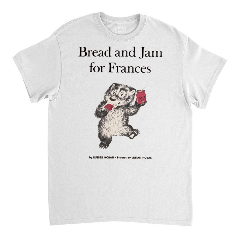 Bread And Jam For Frances Vintage Book Cover (64) Classic T-shirt by kampeljawdatq | Artistshot