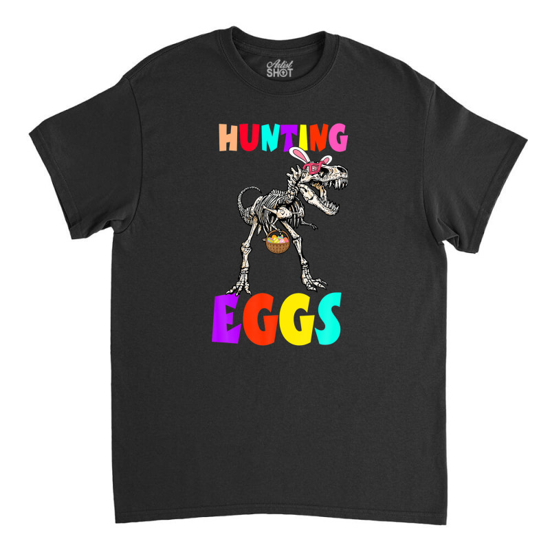 Hunting Egg Dinosaur Bone Bunny Ear Boy Kid Toddler Gift Classic T-shirt by kajmakgezimiy | Artistshot