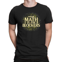 Math Is For Blockers Plains Edition T-shirt | Artistshot