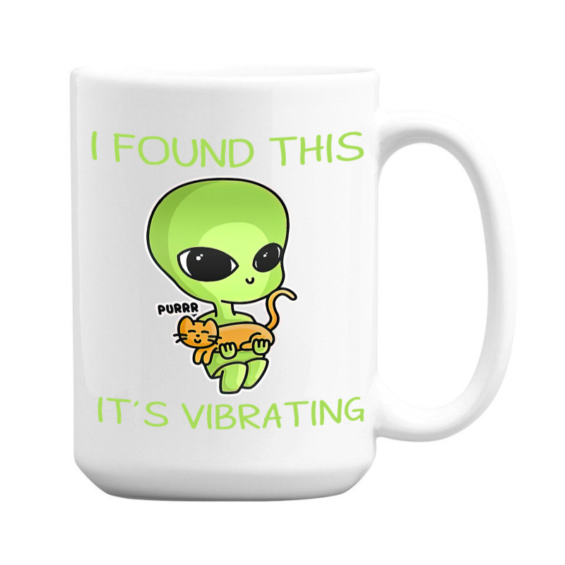 I Found This Its Vibrating Funny Aliens Cat Lovers Owner 34 15 Oz Coffee Mug | Artistshot