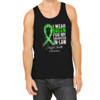 I Wear Green For My Daughter In Law Mental Health Awareness Tank Top | Artistshot