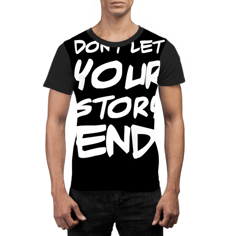 Don't Let Your Story End Retro Mental Health Awareness Month Graphic T-shirt | Artistshot