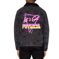 Lets Get Physical Love The 80s Totally Rad 80s Costume Classic  (1) (1 Unisex Sherpa-lined Denim Jacket | Artistshot