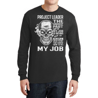 Hot Trend Project Leader T Shirt - The Hardest Part Gift 2 Item Tee Long Sleeve Shirts | Artistshot