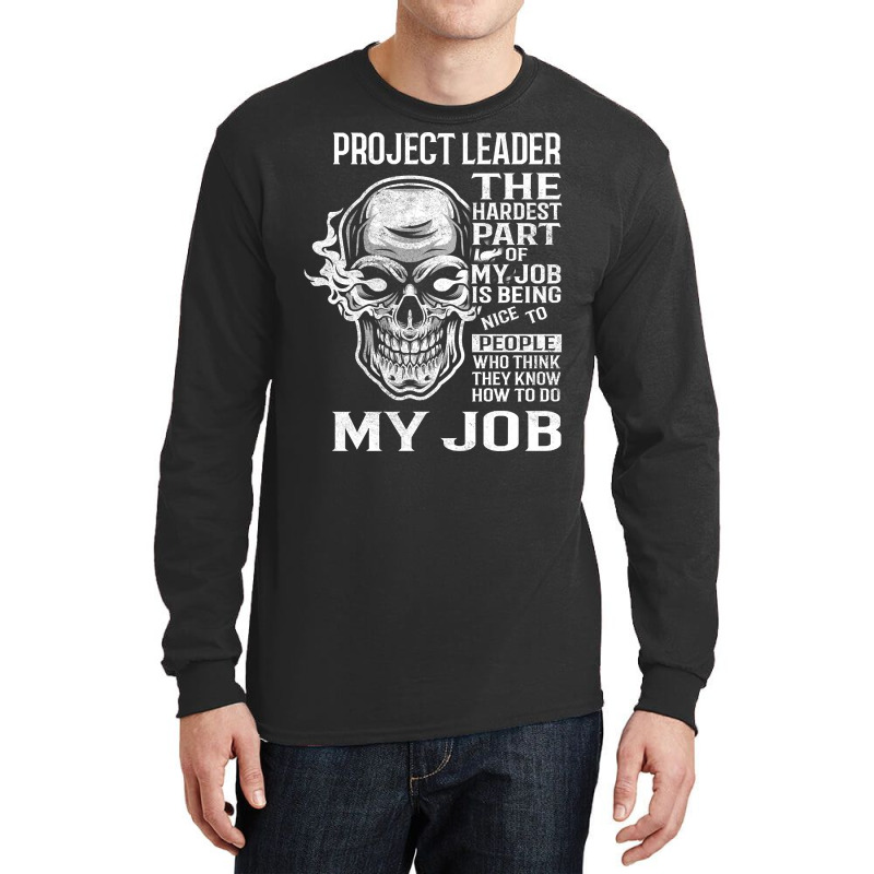 Hot Trend Project Leader T Shirt - The Hardest Part Gift 2 Item Tee Long Sleeve Shirts by greggjvandervor | Artistshot