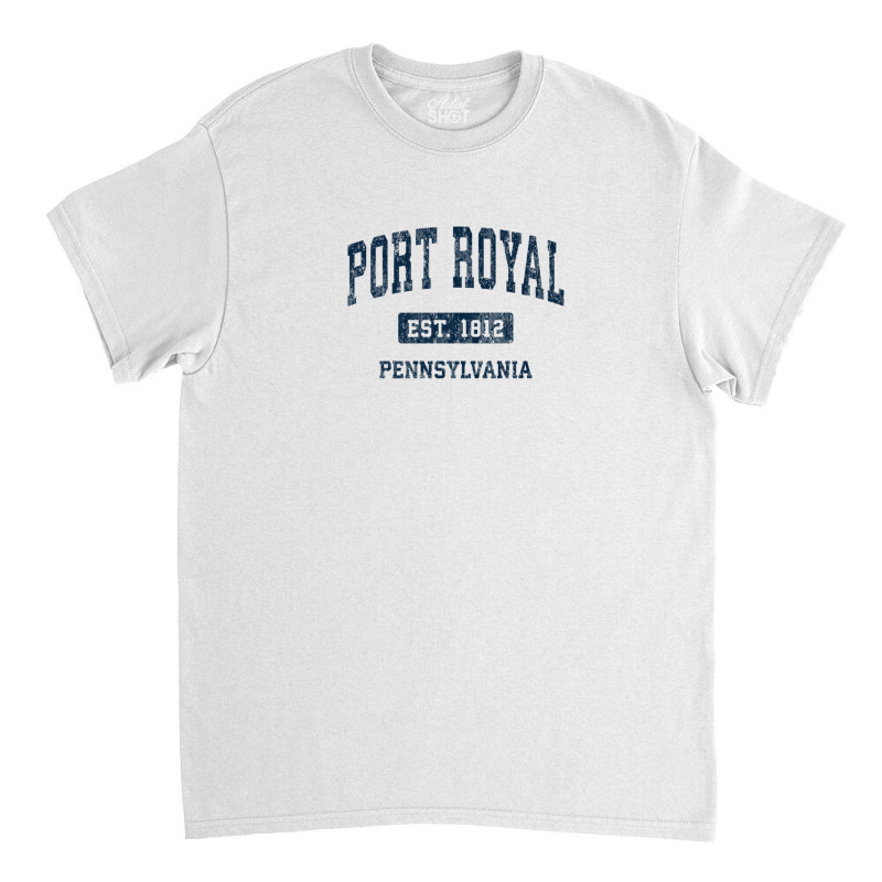 Port Royal Pennsylvania Pa Vintage Athletic Sports Design Classic T-shirt | Artistshot