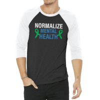 Normalize Mental Health Awareness Therapist Graphic 3/4 Sleeve Shirt | Artistshot