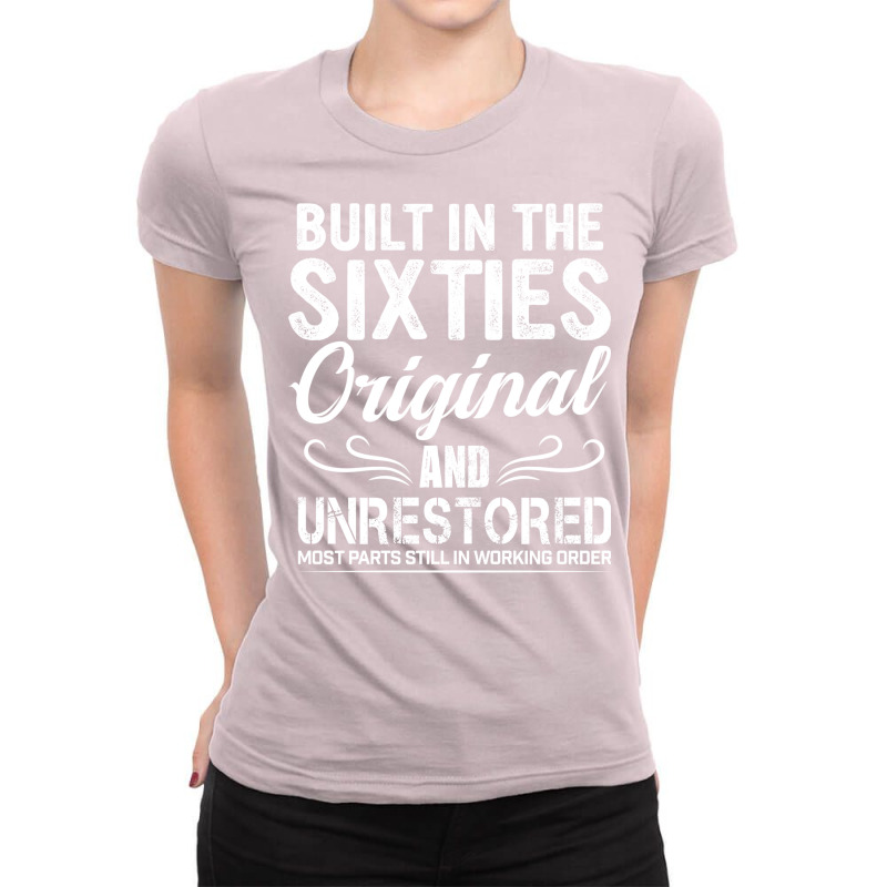 Built In The Sixties   Unrestored   Most Parts Still In Working Order Ladies Fitted T-Shirt by fieldingnortheast | Artistshot