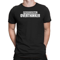 Overthinker Mental Health Awareness Therapist Graphic T-shirt | Artistshot