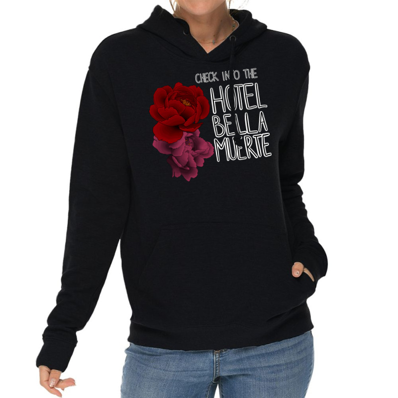 Check Into The Hotel Bella Muerte Classic Tshirt Cool Lightweight Hoodie by mesapehozajc | Artistshot