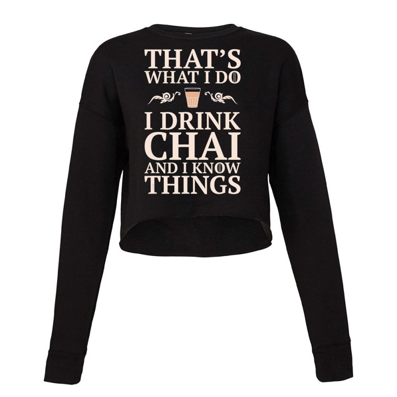 Trending Chai Tea Funny Desi Indian Pakistani Gift Cropped Sweater by bummercaught | Artistshot