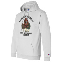 Amateur Mycologist With Questionable Morels Biology Lover Gift Champion Hoodie | Artistshot