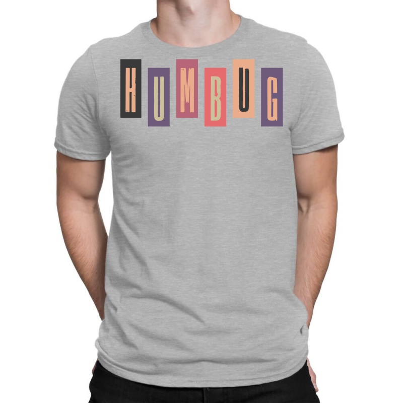 Humbug Stagger T-Shirt by kapoumahesov | Artistshot