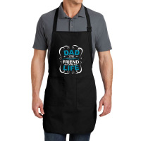 Dad Is The Best Friend Of My Life Father Son Daughter T Shirt Full-length Apron | Artistshot