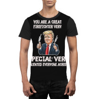 Firefighter Funny Trump 1 Graphic T-shirt | Artistshot