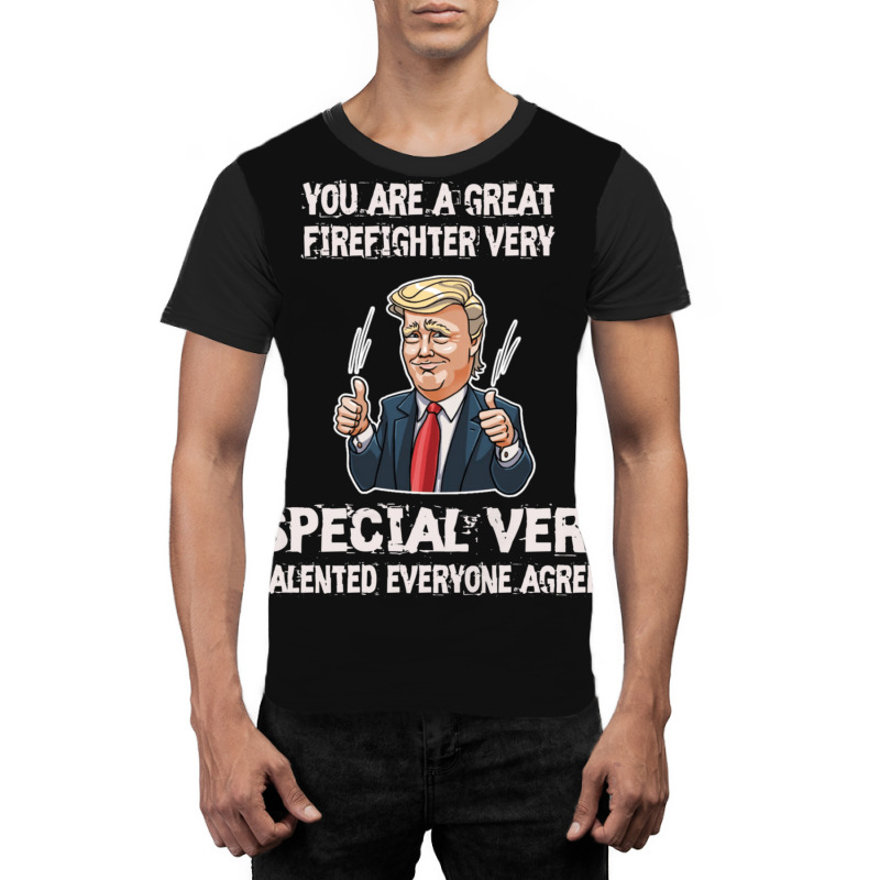 Firefighter Funny Trump 1 Graphic T-shirt | Artistshot