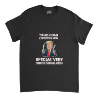 Firefighter Funny Trump 1 Classic T-shirt | Artistshot