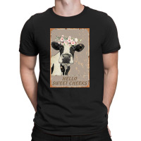 Hello Sweet Cheeks T-shirt | Artistshot