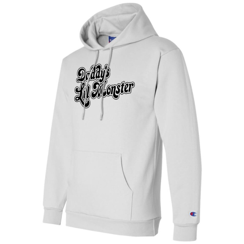 Daddys Lil Monster Champion Hoodie by trokeryth | Artistshot