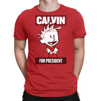 Calvin For President T-shirt | Artistshot