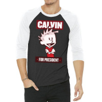 Calvin For President 3/4 Sleeve Shirt | Artistshot