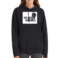 Her Body Her Choice Poster Vintage Vintage Hoodie | Artistshot