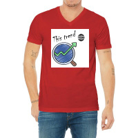 This Trend Poster Green V-neck Tee | Artistshot