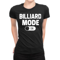 Billiard Mode On Billiard Player Pool Billiard Snooker Cue T Shirt Ladies Fitted T-shirt | Artistshot