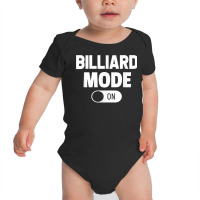 Billiard Mode On Billiard Player Pool Billiard Snooker Cue T Shirt Baby Bodysuit | Artistshot