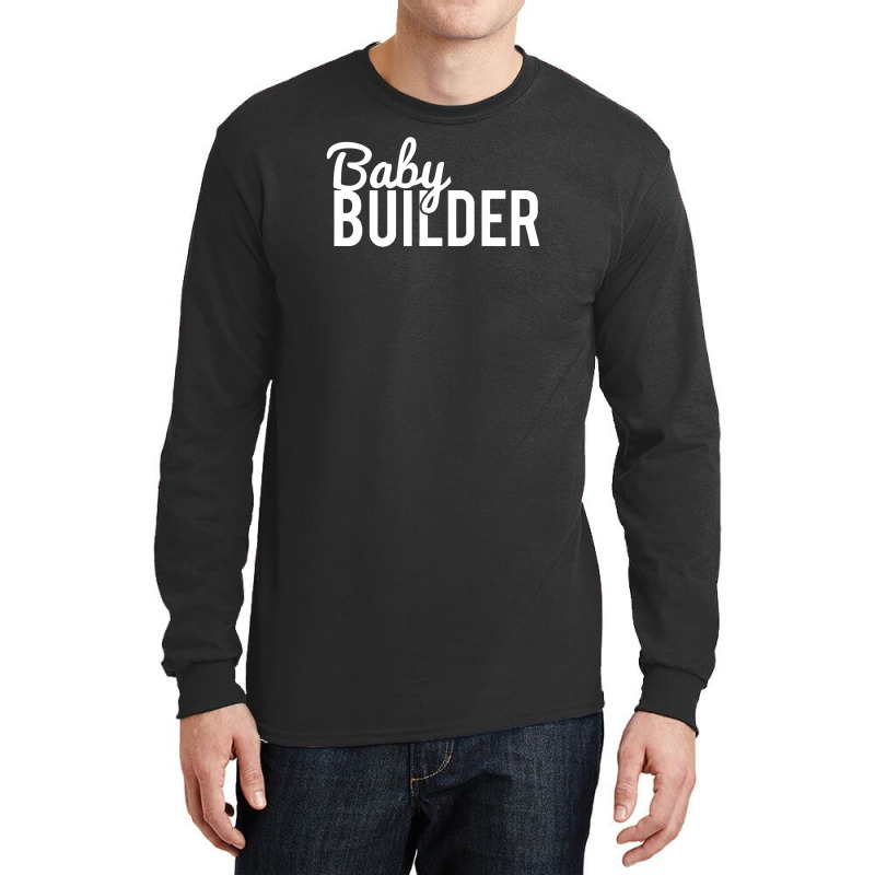 Baby Builder Long Sleeve Shirts | Artistshot