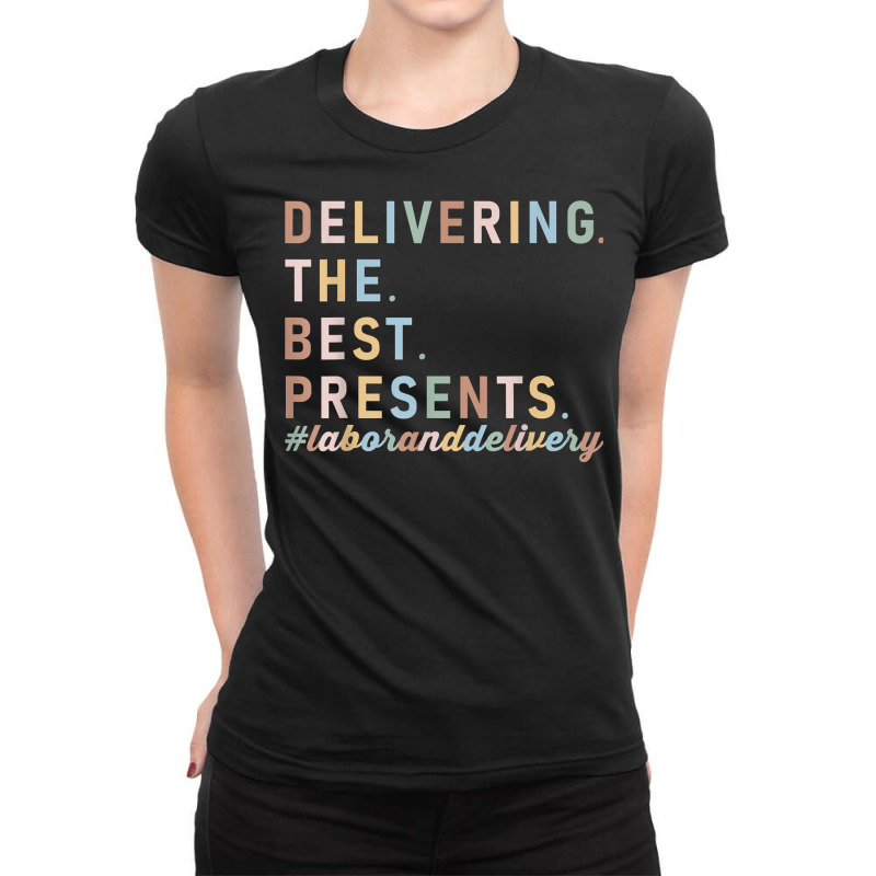 Delivering The Best Presents Xmas Labor And Delivery Nurse T Shirt Ladies Fitted T-Shirt by l71e1leis | Artistshot