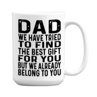 Funny Fathers Day Clothing From Daughter Son To Dad Sayings Long Sleev 15 Oz Coffee Mug | Artistshot