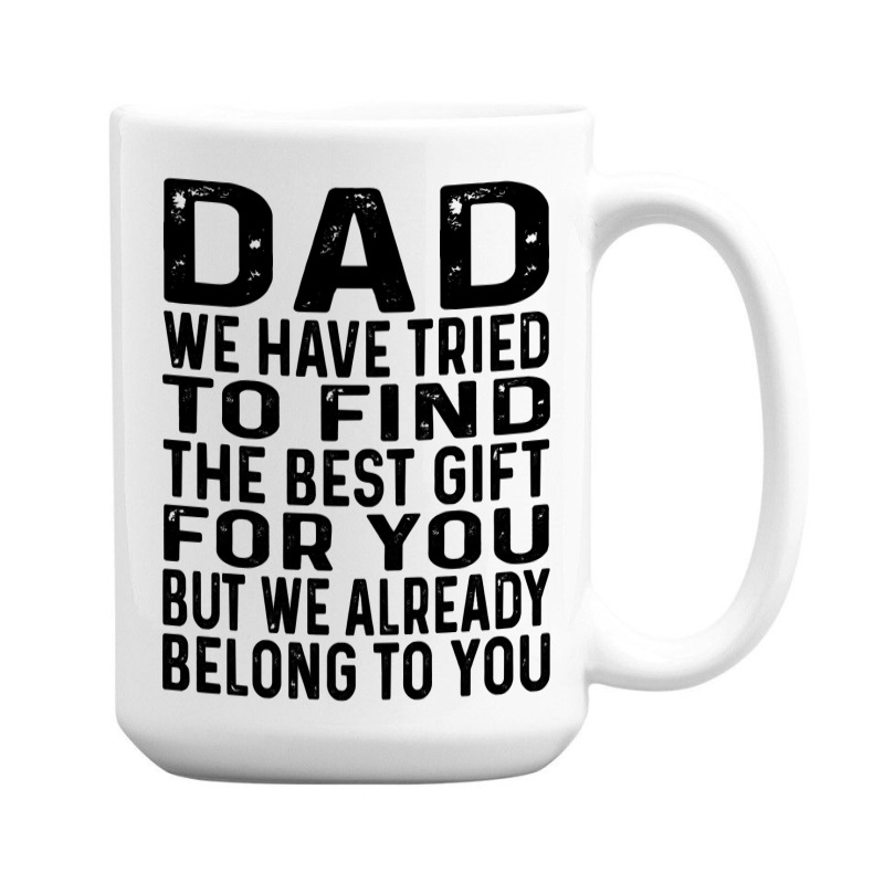 Funny Fathers Day Clothing From Daughter Son To Dad Sayings Long Sleev 15 Oz Coffee Mug | Artistshot