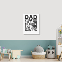 Funny Fathers Day Clothing From Daughter Son To Dad Sayings Long Sleev Portrait Canvas Print | Artistshot