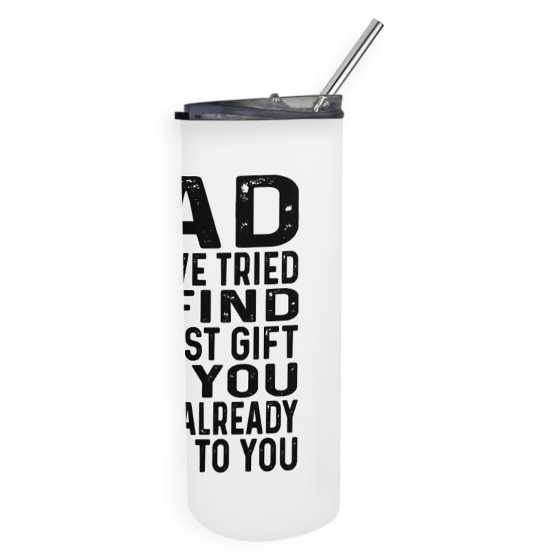 Funny Fathers Day Clothing From Daughter Son To Dad Sayings Long Sleev Skinny Tumbler | Artistshot