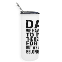 Funny Fathers Day Clothing From Daughter Son To Dad Sayings Long Sleev Skinny Tumbler | Artistshot